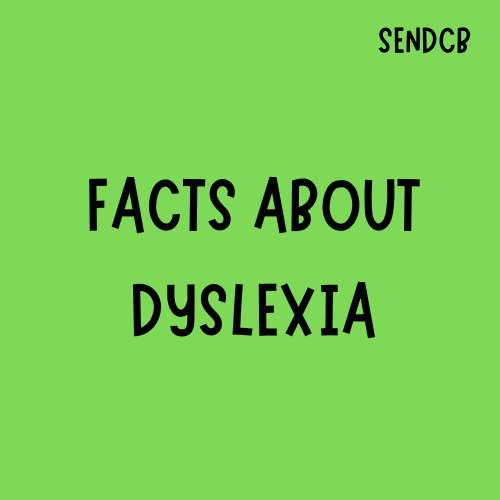 FACTS ABOUT DYSLEXIA